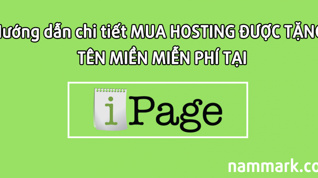 huong-dan-chi-tiet-mua-hosting-tang-ten-mien-mien-phi-tai-ipage