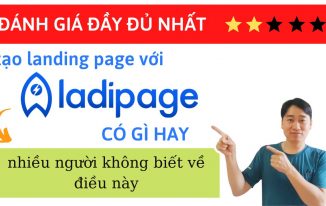 ladipage-review-danh-gia-day-du-nhat-ve-ladipage-viet-nam